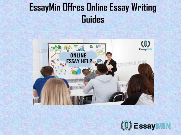 Contact EssayMin for Online Essay Writing Guides