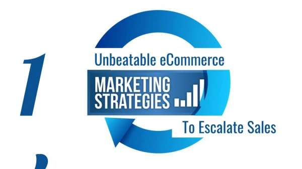 14 Unbeatable eCommerce Marketing Strategies to Escalate Sales