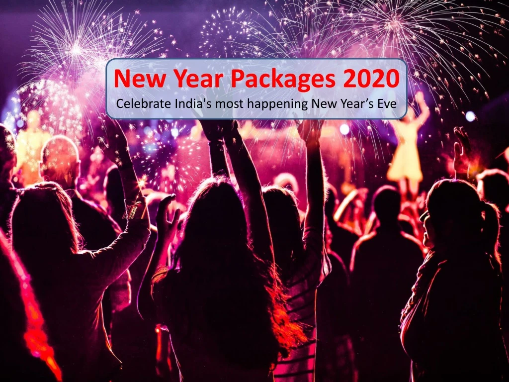 new year packages 2020 celebrate india s most