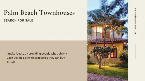 Townhouses For Sale in Palm Beach, FL | JoinBuyersList.com