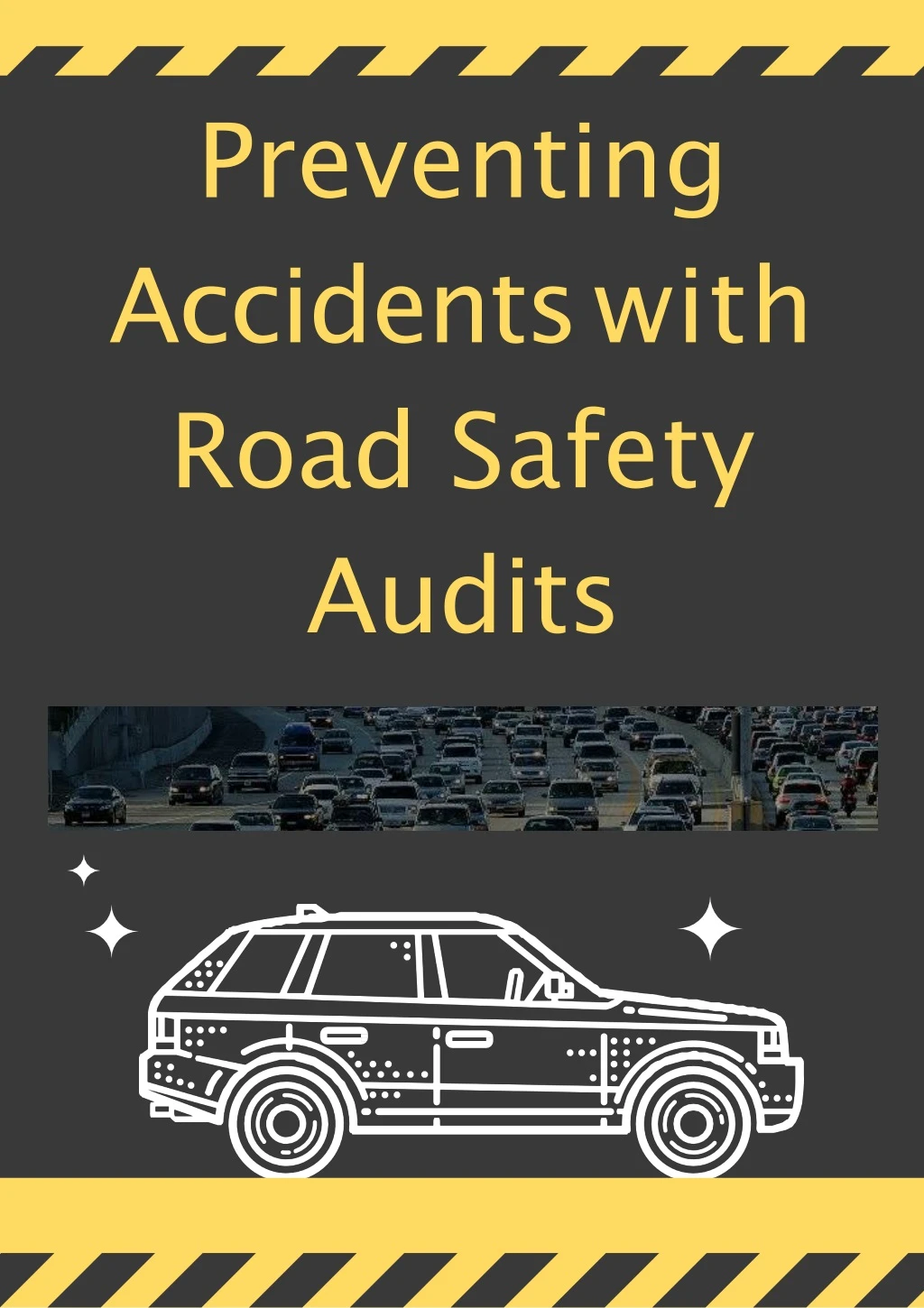 preventing accidents with road safety audits