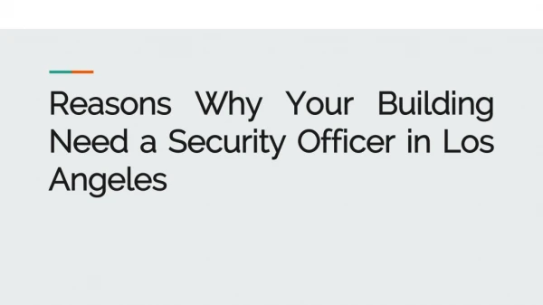 Reasons Why Your Building Need a Security Officer in Los Angeles