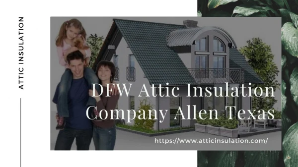 DFW Attic Insulation Company Allen Texas