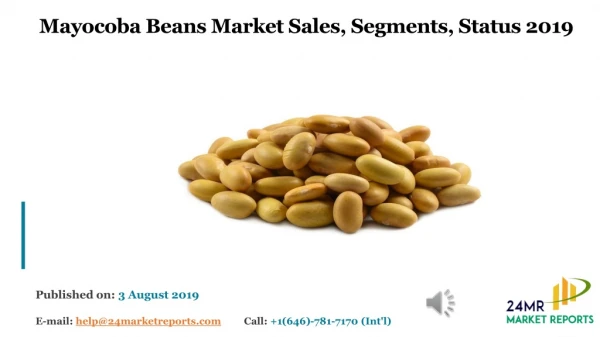 Mayocoba Beans Market Sales, Segments, Status 2019