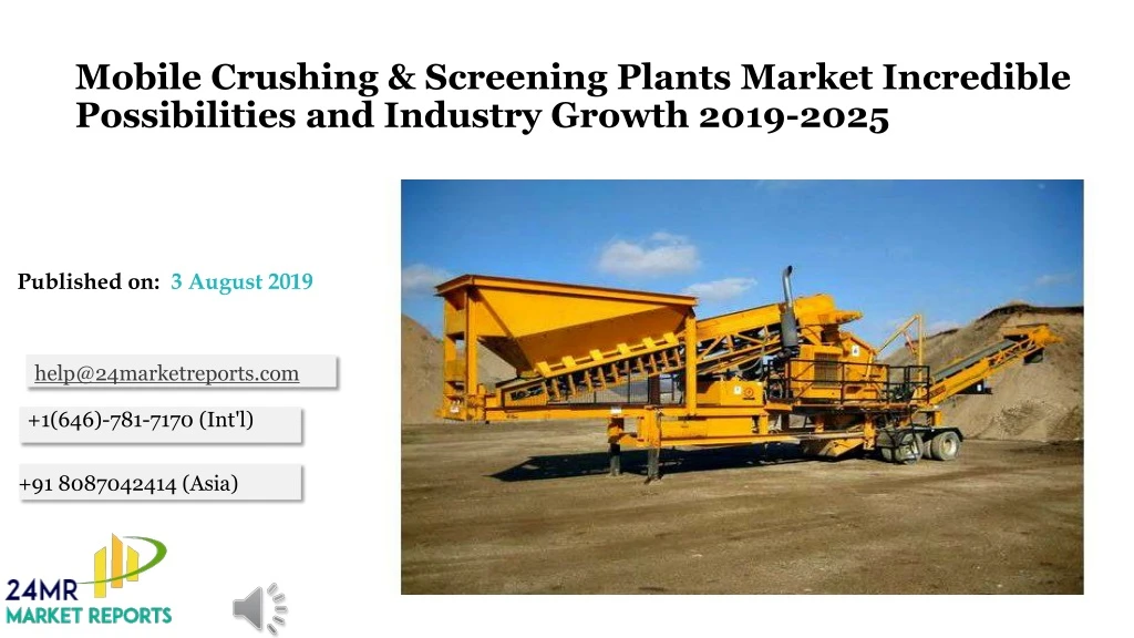 mobile crushing screening plants market incredible possibilities and industry growth 2019 2025