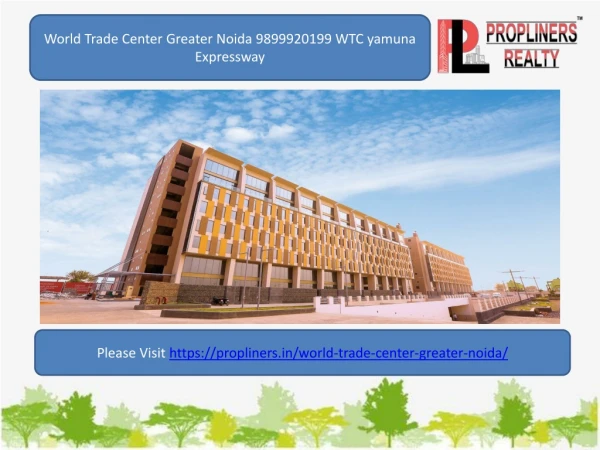 World Trade Center Greater Noida 9899920199 WTC yamuna Expressway