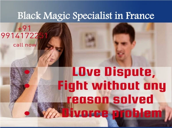 Black Magic Specialist in Paris France 91 9914172251