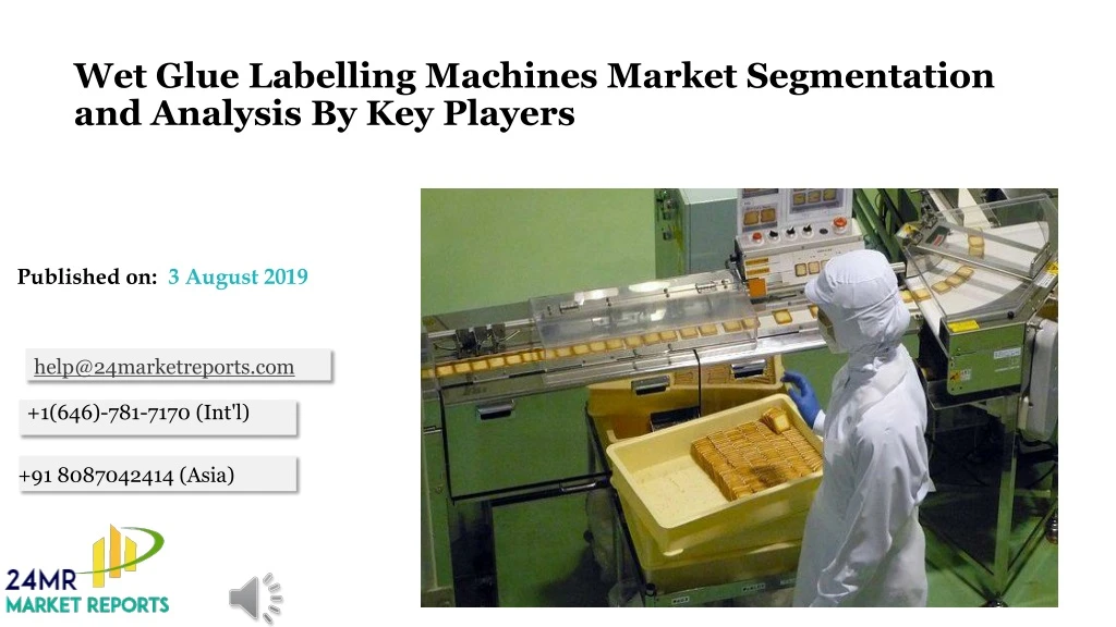 wet glue labelling machines market segmentation and analysis by key players