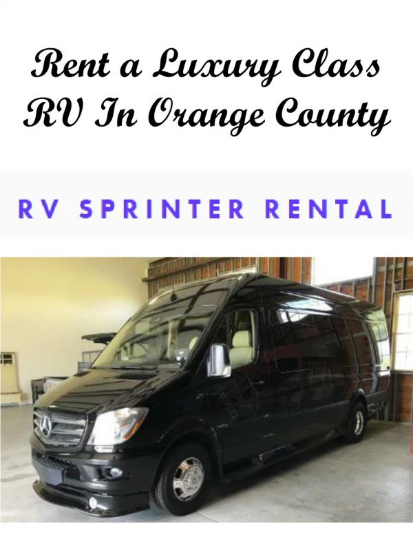 Rent a Luxury Class RV In Orange County