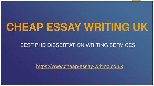 Cheap Essay Writing UK - Best PhD Dissertation Writing Services