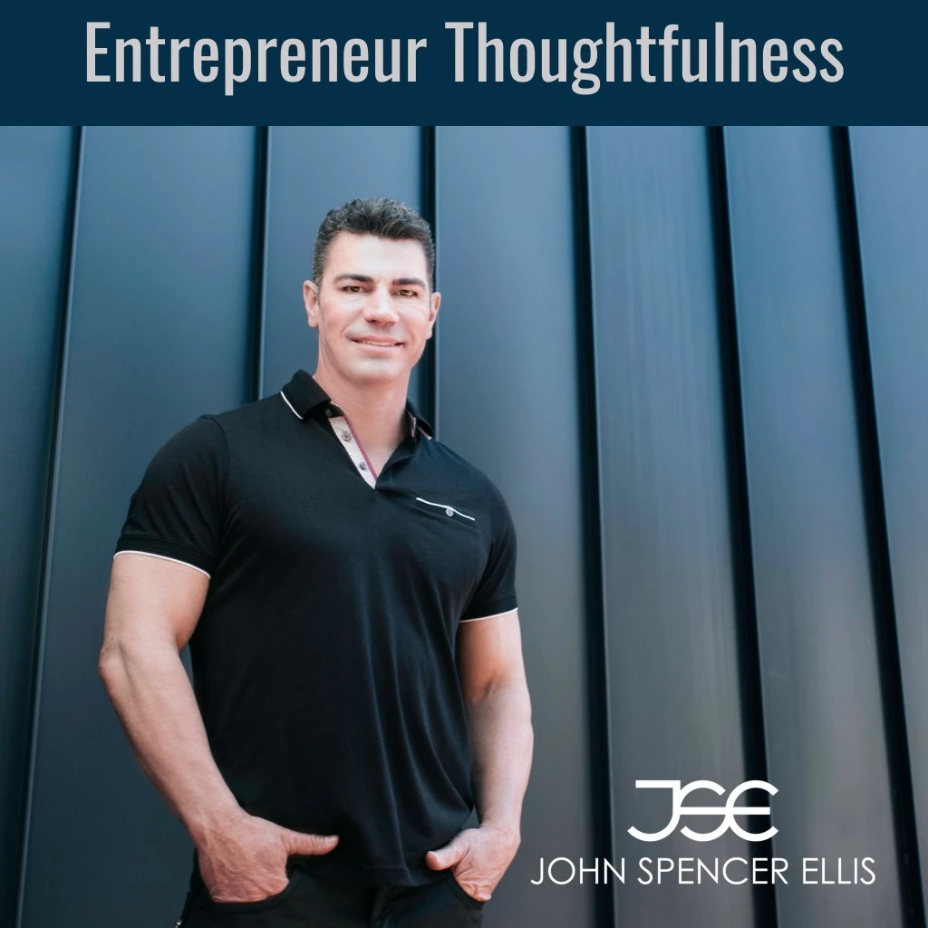 entrepreneur thoughtfulness