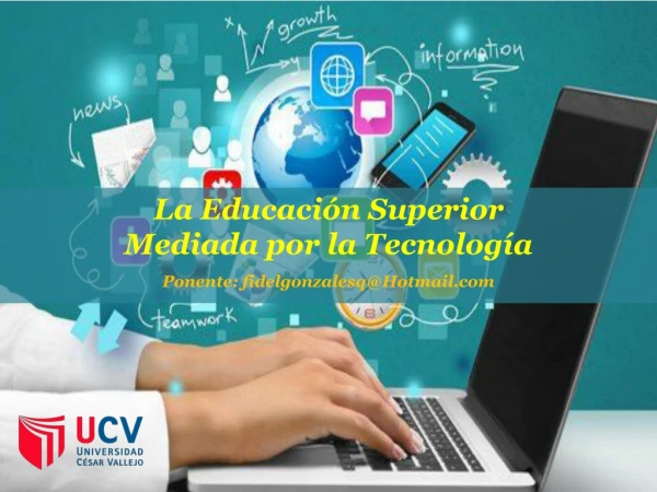 La Educación Superior Mediada por la Tecnología