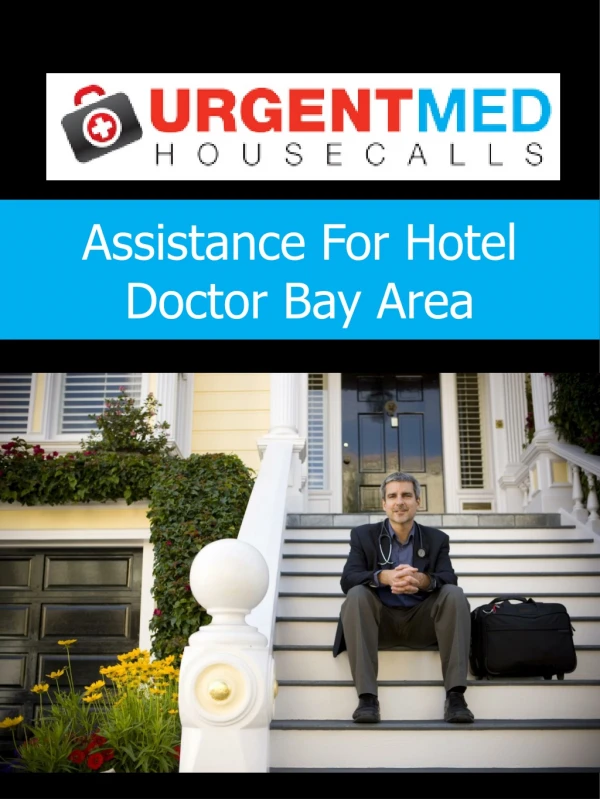 Assistance For Hotel Doctor Bay Area