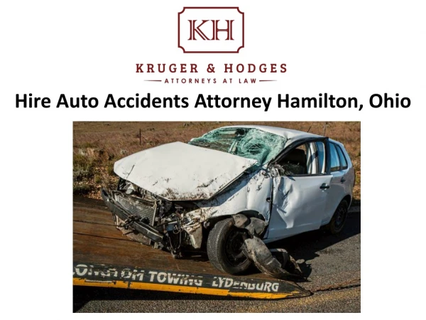 Hire Auto Accidents Attorney Hamilton, Ohio