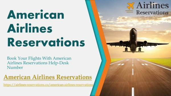 Get Complete Information via American Airlines Reservations Phone Number