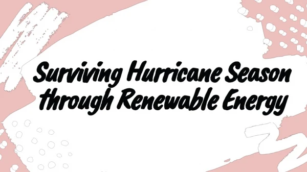Surviving Hurricane Season through Renewable Energy