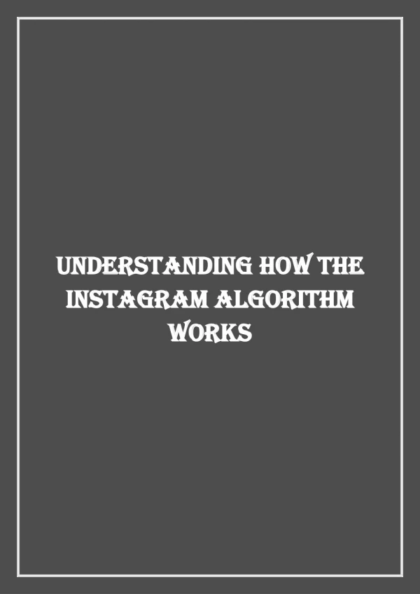 understanding understanding how the instagram