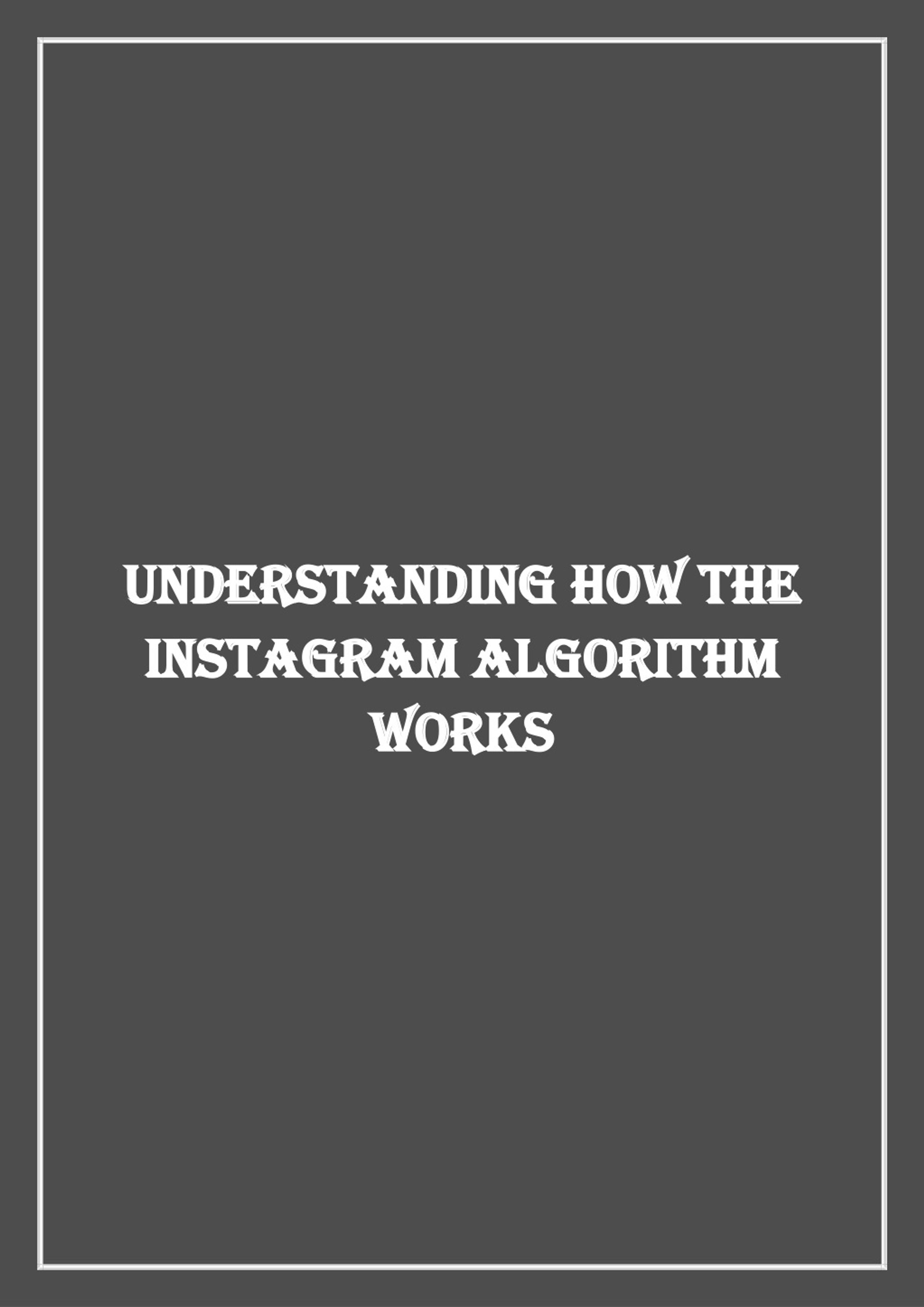 Instagram Algorithm Ppt PPT - Understanding How the Instagram Algorithm works PowerPoint ...
