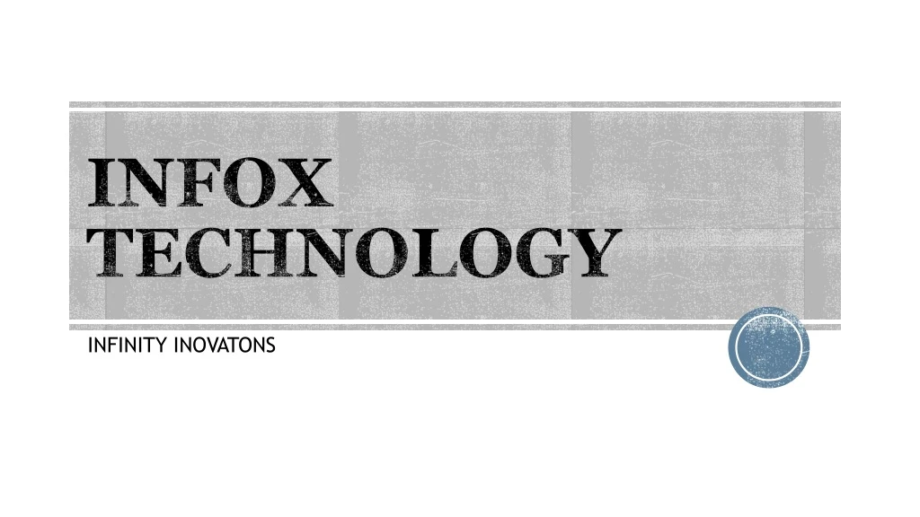 infox technology