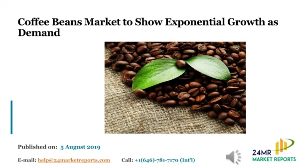 Coffee Beans Market to Show Exponential Growth as Demand