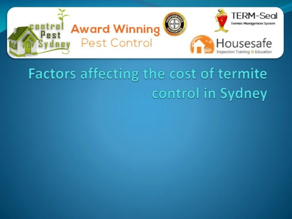 Factors affecting the cost of termite control in Sydney