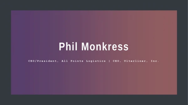 Phil Monkress - Provides Consultation in Project Management