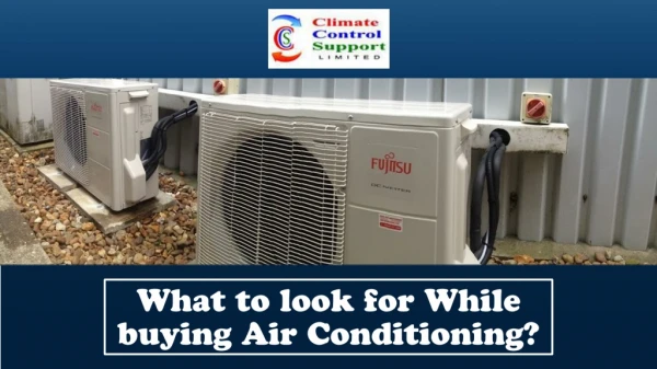 What to look for While buying Air Conditioning?