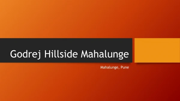 Godrej Hillside Mahalunge, Pune | Call 8745889889