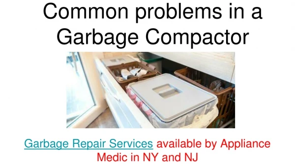 Garbage Compactor Repair Company - Appliance Repair Services