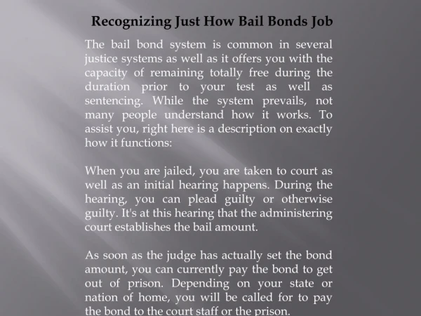 Recognizing Just How Bail Bonds Job