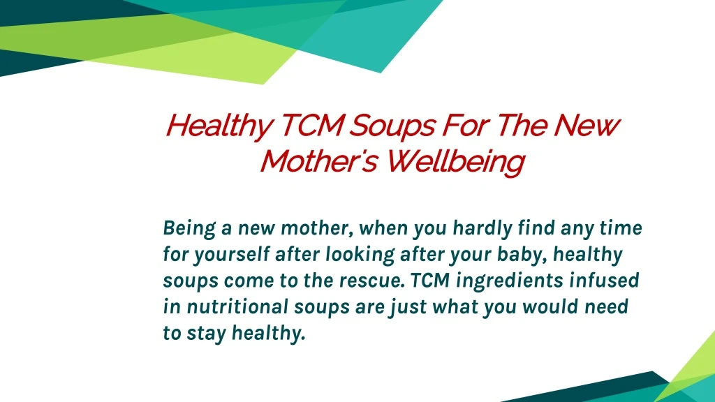 healthy tcm soups for the new mother s wellbeing