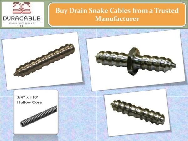 Buy Drain Snake Cables from a Trusted Manufacturer