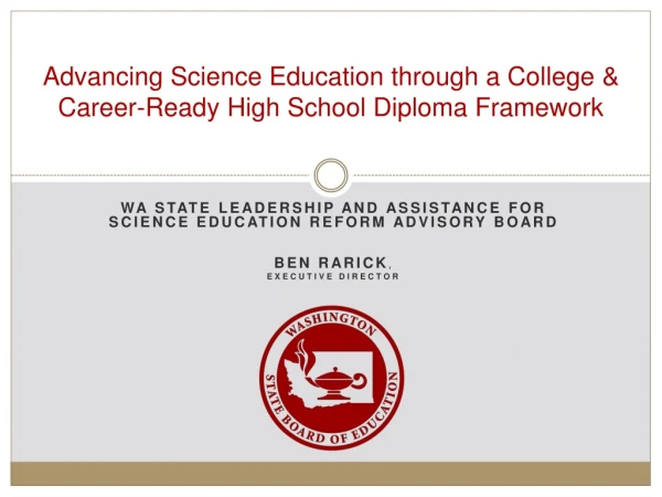 Advancing Science Education through a College &amp; Career-Ready High School Diploma Framework