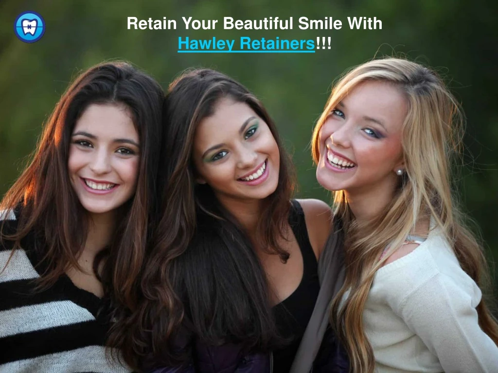 retain y our b eautiful smile with hawley retainers