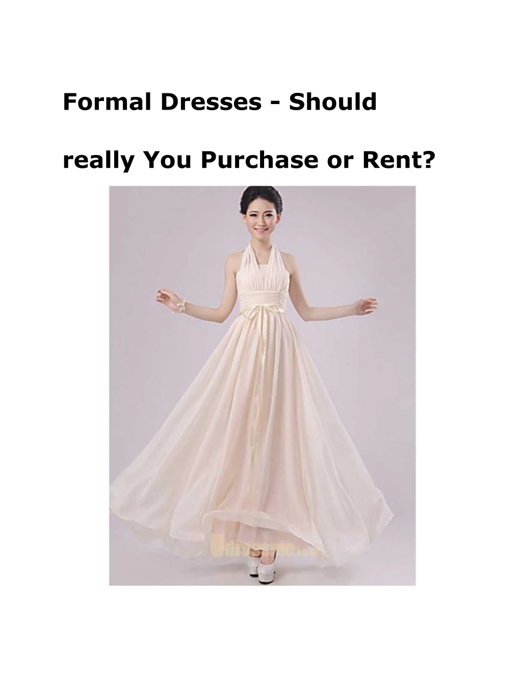 formal dresses should really you purchase or rent
