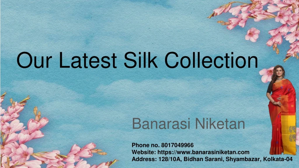 our latest silk collection