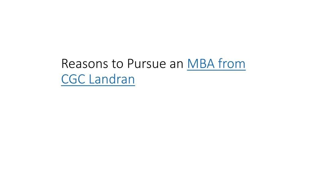 reasons to pursue an mba from cgc landran
