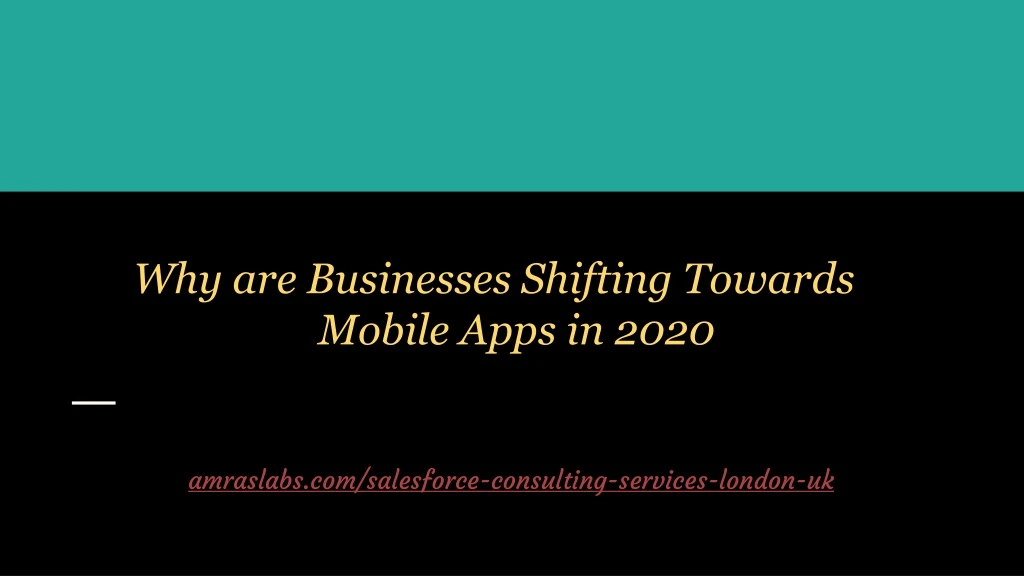 why are businesses shifting towards mobile apps in 2020