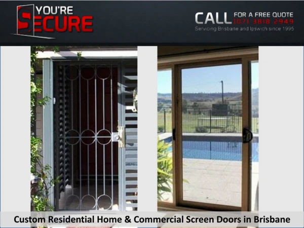 Custom Residential Home & Commercial Screen Doors in Brisbane