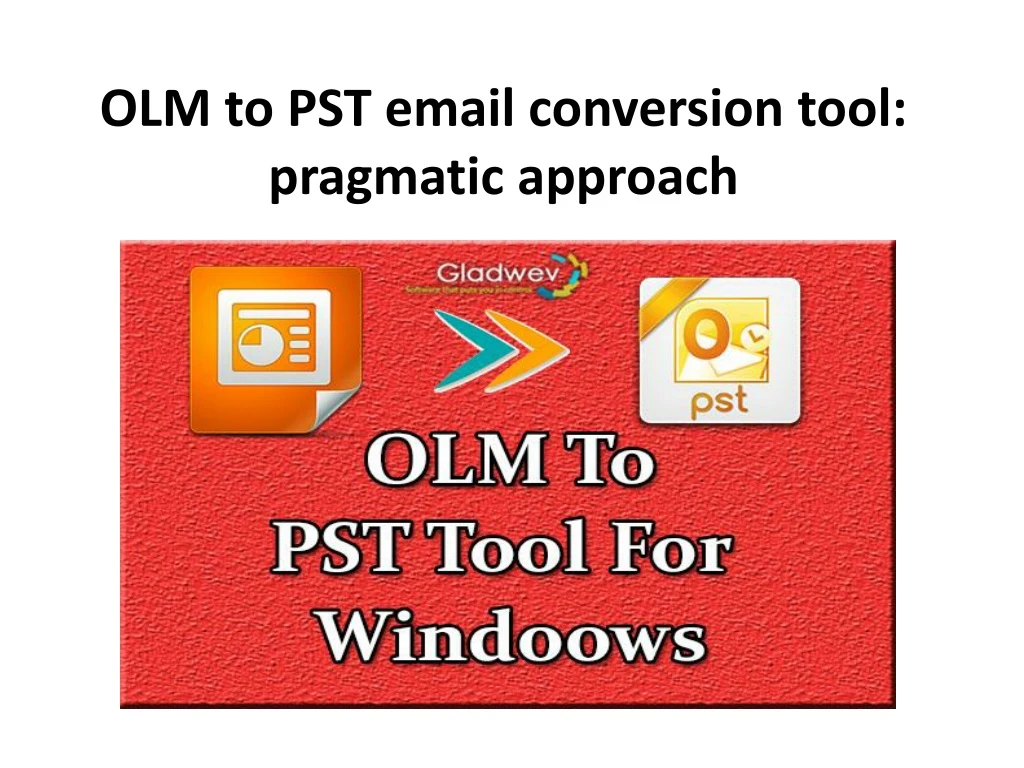 olm to pst email conversion tool pragmatic approach