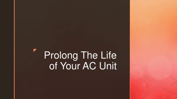 Prelong the Life Of Your AC