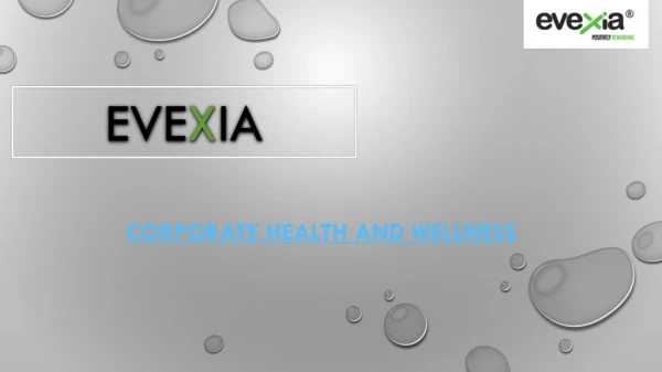Health Risk Assessment | Corporate Wellness | Evexiaca