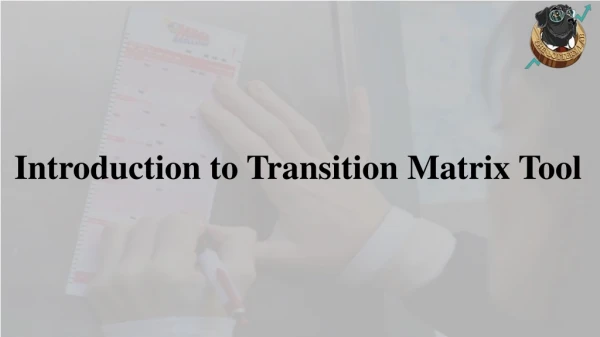 How Can i Use Transition Matrix Tools - The Lottery Lab