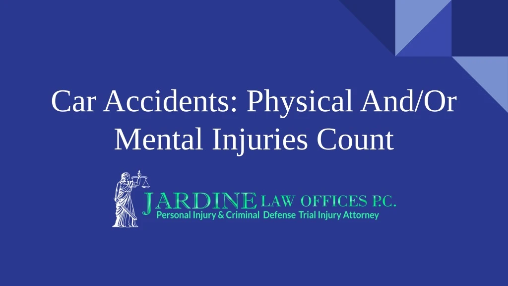 car accidents physical and or mental injuries