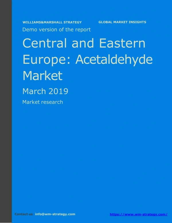 WMStrategy Demo Central And Eastern Europe Acetaldehyde Market March 2019
