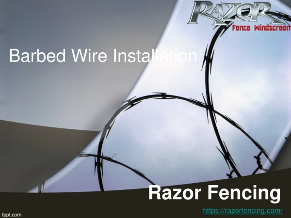 Barbed Wire Installation