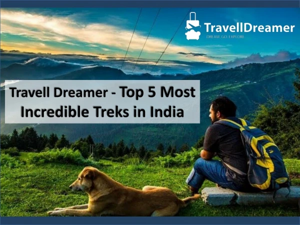 Travell Dreamer - Top 5 Most Incredible Treks In India