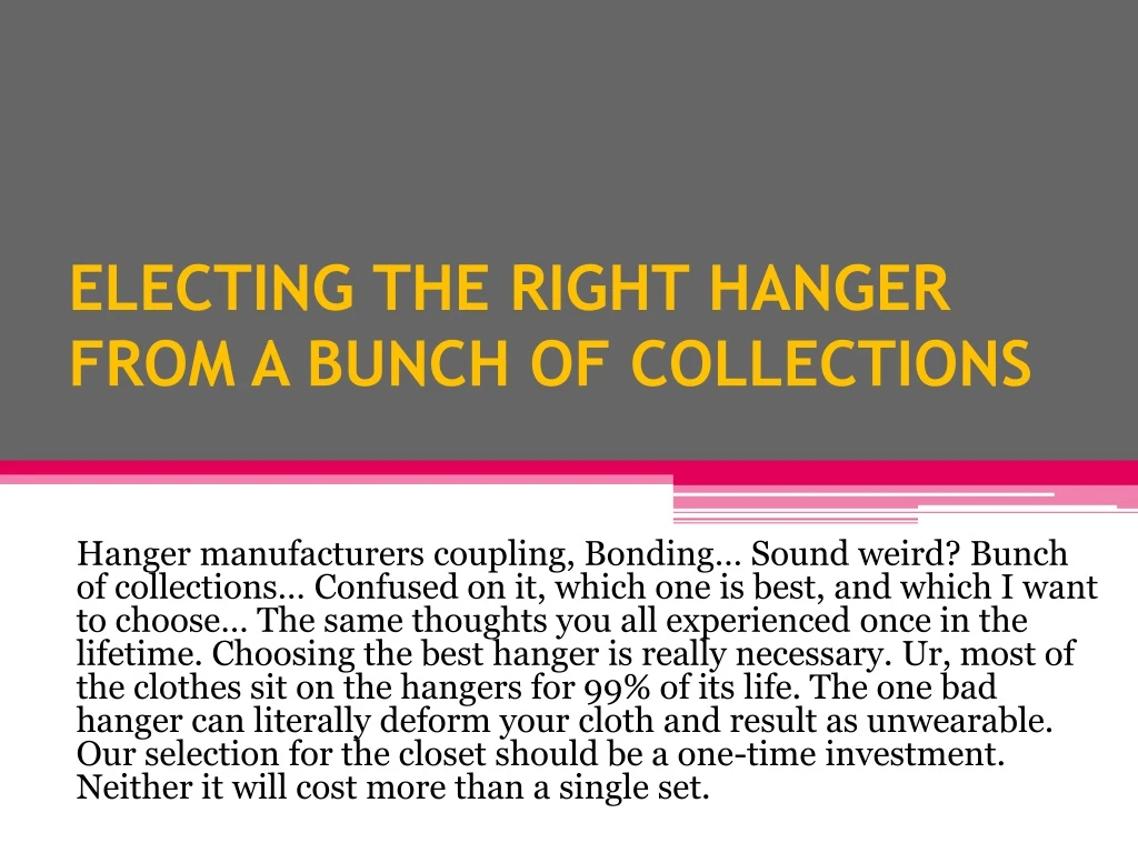 electing the right hanger from a bunch of collections