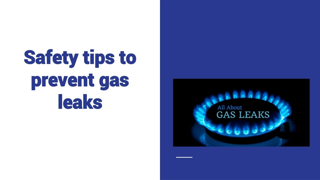 safety tips to prevent gas leaks