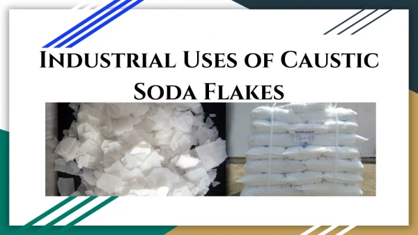 Industrial Uses of Caustic Soda Flakes